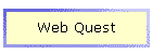 Web Quest